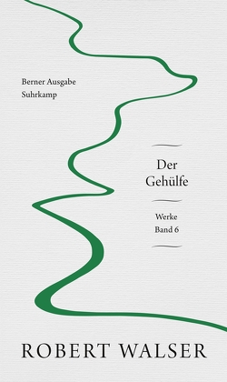 Werke. Berner Ausgabe von Sorg,  Reto, Wagner,  Karl, Walser,  Robert