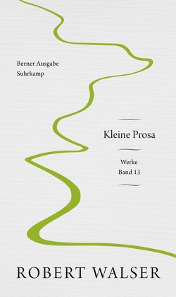 Werke. Berner Ausgabe von Eickenrodt,  Sabine, Stocker,  Peter, Walser,  Robert