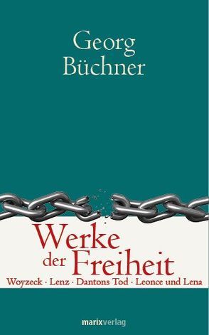 Werke der Freiheit von Büchner,  Georg