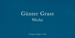 Werke – Göttinger Ausgabe von Grass,  Günter, Hermes,  Daniela, Neuhaus,  Volker