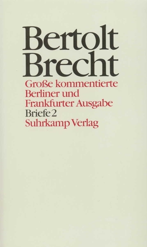 Werke. Große kommentierte Berliner und Frankfurter Ausgabe. 30 Bände (in 32 Teilbänden) und ein Registerband von Brecht,  Bertolt, Glaeser,  Günter, Hecht,  Werner, Jeske,  Wolfgang, Knopf,  Jan, Mittenzwei,  Werner, Müller,  Klaus-Detlef, Wenzlaff,  Paul-Gerhard