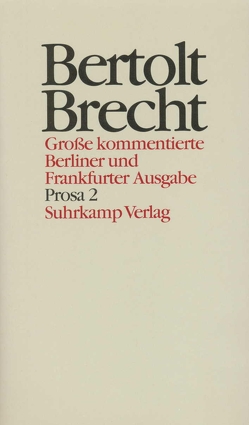 Werke. Große kommentierte Berliner und Frankfurter Ausgabe. 30 Bände (in 32 Teilbänden) und ein Registerband von Brecht,  Bertolt, Hecht,  Werner, Jeske,  Wolfgang, Knopf,  Jan, Mittenzwei,  Werner, Müller,  Klaus-Detlef