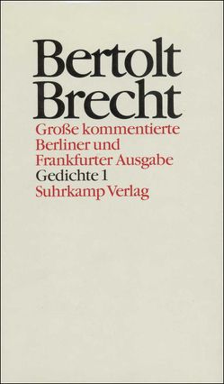 Werke. Große kommentierte Berliner und Frankfurter Ausgabe. 30 Bände (in 32 Teilbänden) und ein Registerband von Brecht,  Bertolt, Hecht,  Werner, Knopf,  Gabriele, Knopf,  Jan, Mittenzwei,  Werner, Müller,  Klaus-Detlef