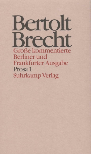 Werke. Große kommentierte Berliner und Frankfurter Ausgabe. 30 Bände (in 32 Teilbänden) und ein Registerband von Brecht,  Bertolt, Hecht,  Werner, Jeske,  Wolfgang, Knopf,  Jan, Mittenzwei,  Werner, Müller,  Klaus-Detlef