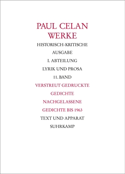 Werke. Historisch-kritische Ausgabe. I. Abteilung: Lyrik und Prosa von Bücher,  Rolf, Celan,  Paul, Gehle,  Holger, Lohr,  Andreas, Schneider,  Thomas