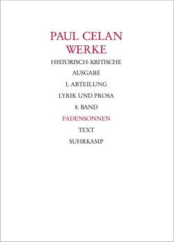 Werke. Historisch-kritische Ausgabe. I. Abteilung: Lyrik und Prosa von Bücher,  Rolf, Celan,  Paul