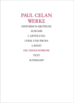 Werke. Historisch-kritische Ausgabe. I. Abteilung: Lyrik und Prosa von Bücher,  Rolf, Celan,  Paul, Gehle,  Holger, Gellhaus,  Axel, Lohr,  Andreas