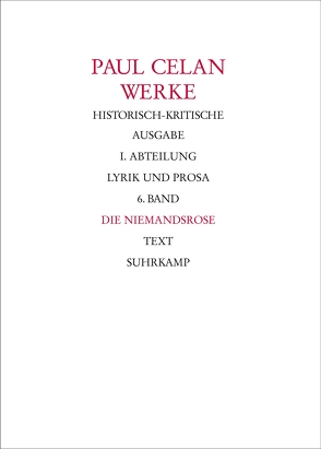 Werke. Historisch-kritische Ausgabe. I. Abteilung: Lyrik und Prosa von Bücher,  Rolf, Celan,  Paul, Gehle,  Holger, Gellhaus,  Axel, Lohr,  Andreas