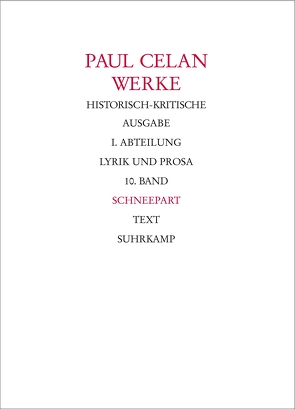 Werke. Historisch-kritische Ausgabe. I. Abteilung: Lyrik und Prosa von Bücher,  Rolf, Celan,  Paul, Gellhaus,  Axel, Lohr,  Andreas