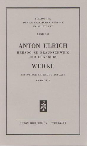 Werke. Historisch kritische Ausgabe / Werke. Historisch-kritische Ausgabe. Die Römische Octavia. von Anton Ulrich