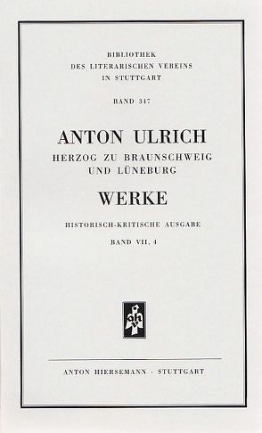 Werke. Historisch kritische Ausgabe / Werke. Historisch-kritische Ausgabe. Die Römische Octavia. von Anton Ulrich