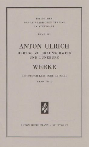 Werke. Historisch kritische Ausgabe / Werke. Historisch-kritische Ausgabe. Die Römische Octavia. von Anton Ulrich