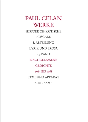 Werke. Historisch-kritische Ausgabe. I. Abteilung: Lyrik und Prosa von Bücher,  Rolf, Celan,  Paul, Kruschwitz,  Hans, Lohr,  Andreas