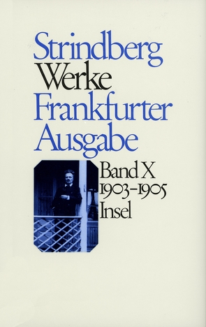 Werke in zeitlicher Folge. Frankfurter Ausgabe in zwölf Bänden von Baumgartner,  Walter, Bruns,  Alken, Dahlbäck,  Lars, Gundlach,  Angelika, Reichel,  Verena, Scherzer,  Jörg, Strindberg,  August