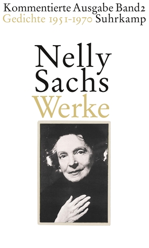 Werke. Kommentierte Ausgabe in vier Bänden von Huml,  Ariane, Sachs,  Nelly, Weichelt,  Matthias