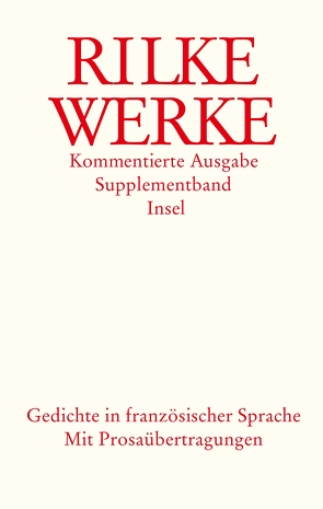 Werke. Kommentierte Ausgabe in vier Bänden mit einem Supplementband von Engel,  Manfred, Lauterbach,  Dorothea, Luck,  Rätus, Rilke,  Rainer Maria