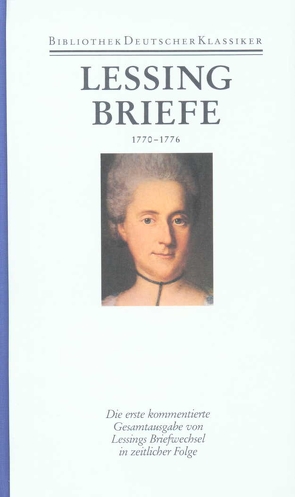 Werke und Briefe. 12 in 14 Bänden von Braungart,  Georg, Fischer,  Klaus, Kiesel,  Helmuth, Lessing,  Gotthold Ephraim, Wahl,  Ute