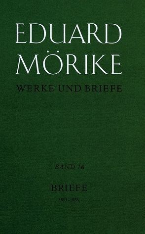 Werke und Briefe. Historisch-kritische Gesamtausgabe. Pflichtfortsetzung von Krummacher,  Hans H, Meyer,  Herbert, Mörike,  Eduard, Zeller,  Bernhard