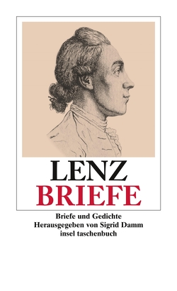 Werke und Briefe in drei Bänden von Damm,  Sigrid, Lenz,  Jakob Michael Reinhold