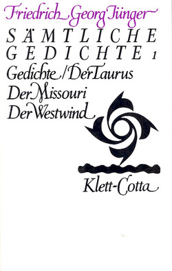 Werke. Werkausgabe in zwölf Bänden / Sämtliche Gedichte 1 (Werke. Werkausgabe in zwölf Bänden, Bd. ?) von Jünger,  Citta, Jünger,  Friedrich Georg