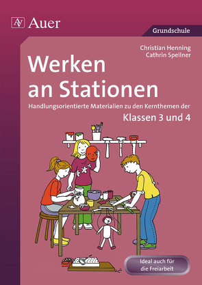 Werken an Stationen 3/4 von Henning,  Christian, Spellner,  Cathrin