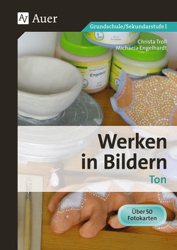 Werken in Bildern: Ton von Engelhardt,  Michaela, Troll,  Christa