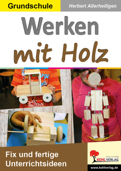 Werken mit Holz von Allerheiligen,  Herbert