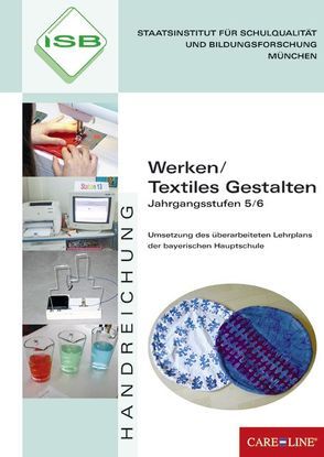 Werken/Textiles Gestalten – Jahrgangsstufen 5/6