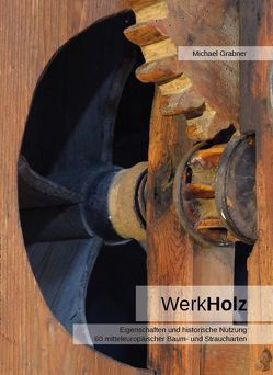 Werkholz von Grabner,  Michael