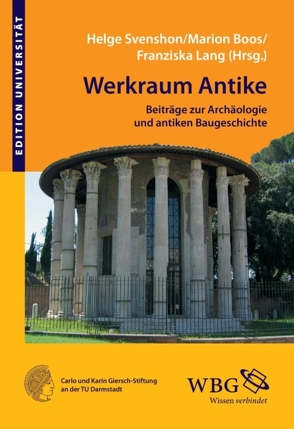 Werkraum Antike von Boos,  Marion, Boussios,  Demetrios, Bratengeier,  Anja, Burkhardt,  Nadin, Heinzelmann,  Michael, Kienast,  Hermann, Kockel,  Valentin, Koenigs,  Wolf, Lang,  Franziska, Maderna,  Caterina, Stichel,  Rudolf, Svenshon,  Helge-Olaf, Tragbar,  Klaus