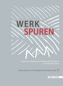 Werkspuren von Kurapkat,  Dietmar, Wulf-Rheidt,  Ulrike