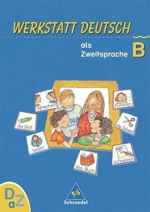 Werkstatt Deutsch als Zweitsprache von Kehbel,  Simone, Leonhard,  Michael, Quehl,  Thomas, Röhner-Münch,  Karla, Rösch,  Heidi, Senff,  Doris