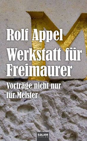 Werkstatt für Freimaurer von Appel,  Rolf