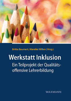 Werkstatt Inklusion von Baumert,  Britta, Willen,  Mareike