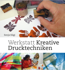 Werkstatt kreative Drucktechniken von Kägi,  Sonja