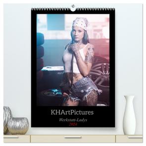 Werkstatt-Ladys (hochwertiger Premium Wandkalender 2024 DIN A2 hoch), Kunstdruck in Hochglanz von KHArtPictures,  KHArtPictures