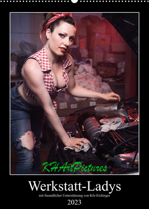 Werkstatt-LadysAT-Version (Wandkalender 2023 DIN A2 hoch) von KHArtPictures