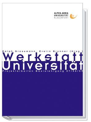 Werkstatt Universität 2 von Bauer,  Evelin, Großmann,  Ralph