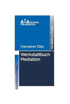 Werkstattbuch Mediation von Diez †,  Hannelore