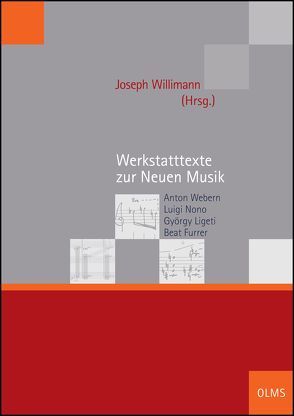 Werkstatttexte zur Neuen Musik von Willimann,  Joseph