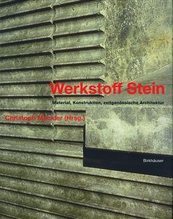 Werkstoff Stein von Mäckler,  Christoph