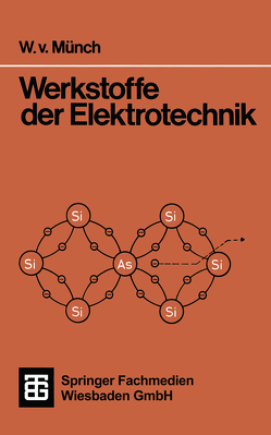 Werkstoffe der Elektrotechnik von Münch,  Waldemar von