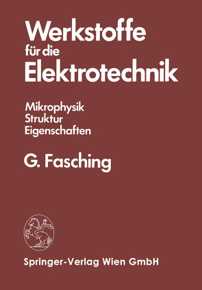 Werkstoffe für die Elektrotechnik von Fasching,  G.