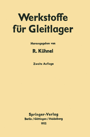 Werkstoffe für Gleitlager von Kühnel,  R.