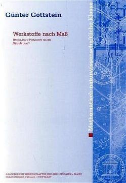 Werkstoffe nach Maß von Gottstein,  Günter