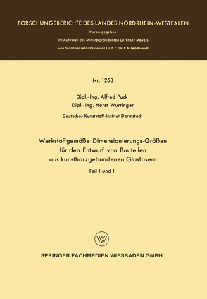 Werkstoffgemäße Dimensionierungs-Größen für den Entwurf von Bauteilen aus kunstharzgebunen Glasfasern von Puck,  Alfred