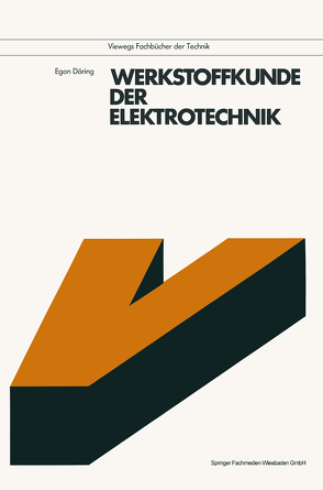 Werkstoffkunde der Elektrotechnik von Döring,  Egon