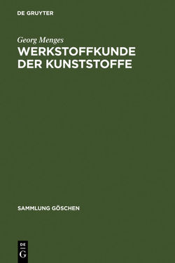 Werkstoffkunde der Kunststoffe von Menges,  Georg