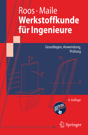 Werkstoffkunde für Ingenieure von Maile,  Karl, Roos,  Eberhard