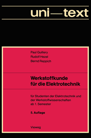 Werkstoffkunde für die Elektrotechnik von Guillery,  Paul